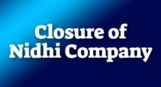 Closure of Nidhi Company